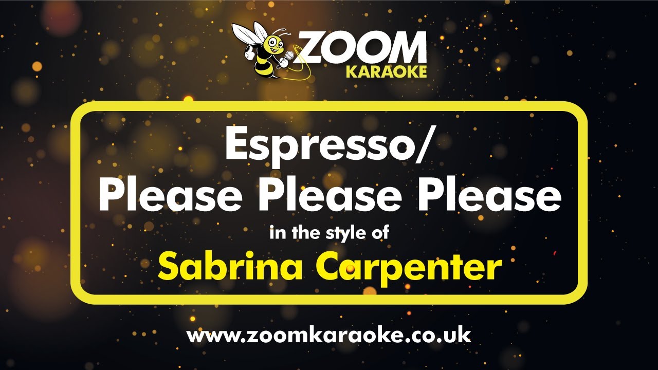 Sabrina Carpenter - Espresso/Please Please Please - Karaoke