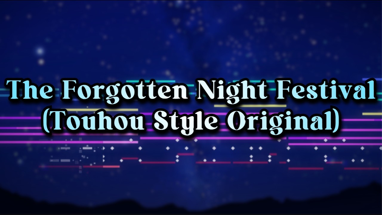 [Touhou Style Original] The Forgotten Night Festival