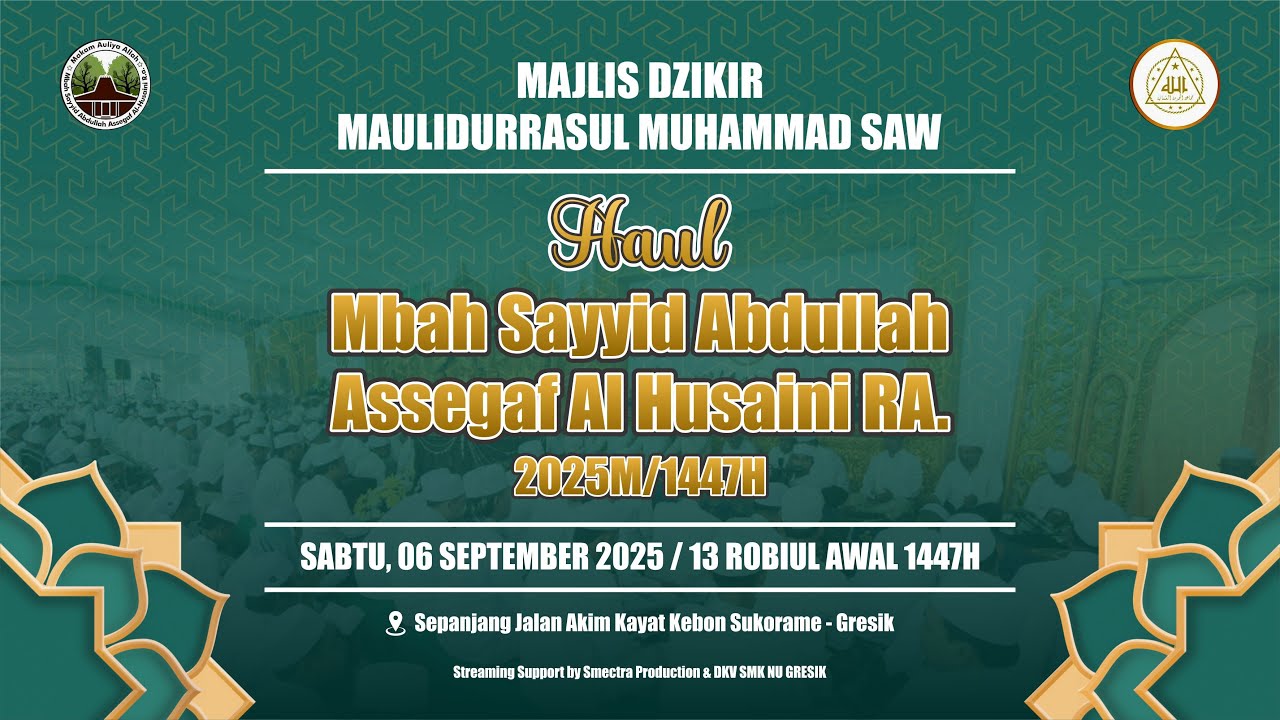 MAJLIS DZIKIR HAUL MBAH SAYYID ABDULLAH ASSEGAF AL HUSAINI RA.