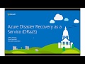 Disaster Recovery in the Cloud - Azure Site Recovery