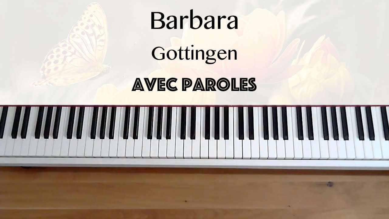 Barbara Gottingen (avec paroles) Piano YouTube