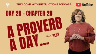 Proverbs 28 - Daily Wisdom for Parents and Life - A Proverb a Day with René #StartYourDayWithWisdom