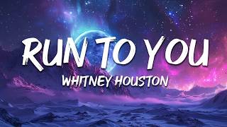 Whitney Houston - Run To You (Lyrics) screenshot 3
