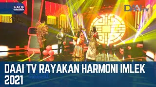 Rayakan Harmoni Imlek 2021 Bersama Daai Tv  Halo Indonesia