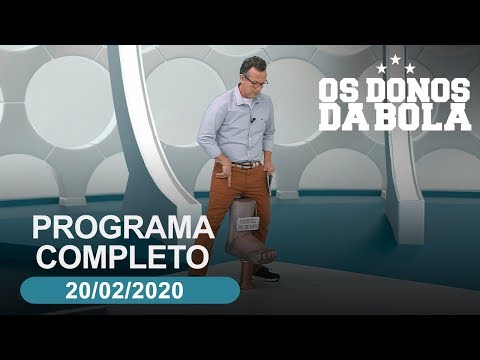 Os Donos da Bola - 20/02/2020 - Programa completo