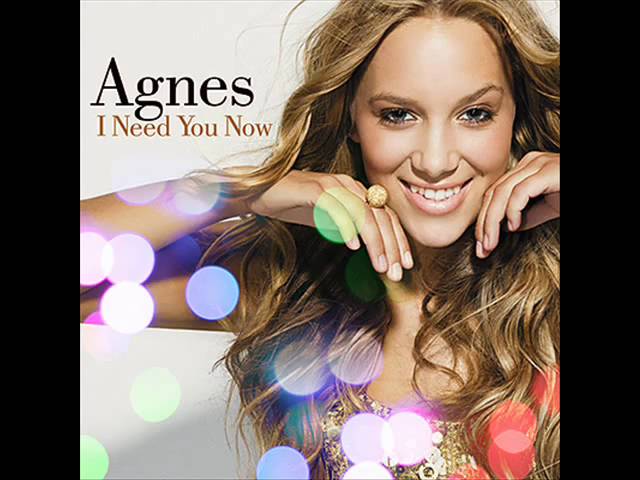 Watch Agnes - I Need You Now (With Lyrics) on YouTube Watch Agnes - I Need You Now (With Lyrics) on YouTube