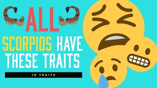 10 Traits ALL Scorpios Have In Common