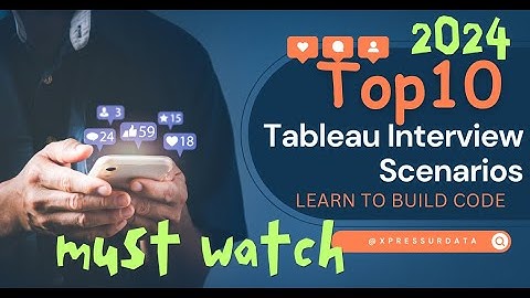 #Top10 |Tableau Interview Scenarios #xpressurdata