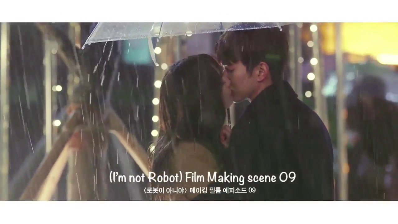 (( ENG SUB )) I AM NOT ROBOT BEHIND THE SCENE "THE KISS UNDER THE