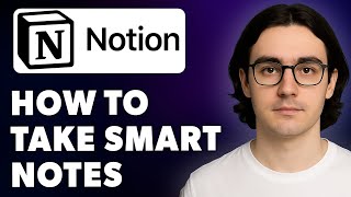 How To Take Smart Notes [2025 Guide]