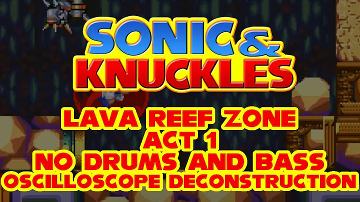 Sonic & Knuckles (GEN/MD) - Lava Reef Zone Act 1 (No Drums and Bass) - Oscilloscope Deconstruction