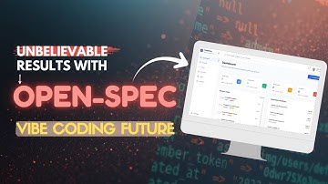 OpenSpec: Build Reliable Apps 100x Faster with Spec-Driven AI Development (Future of Vibe Coding!)