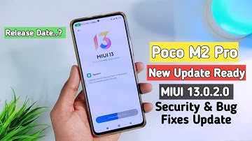 Poco M2 Pro MIUI 13.0.2.0 New Upcoming Update | With New Feature & Bug Fixes