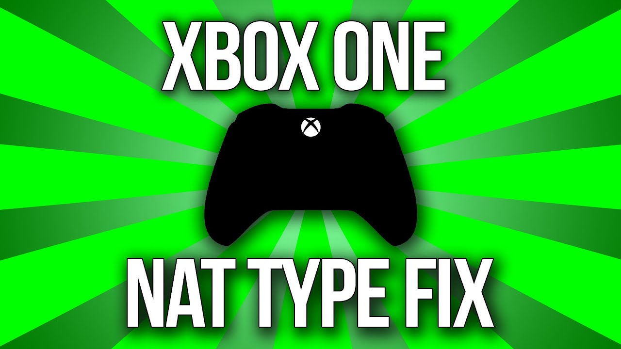 How to Get Open NAT Type Xbox One YouTube