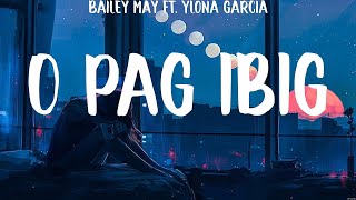 O pag ibig - Bailey May ft. Ylona Garcia (Lyrics) - Urong Sulong, Ikaw at Ako,