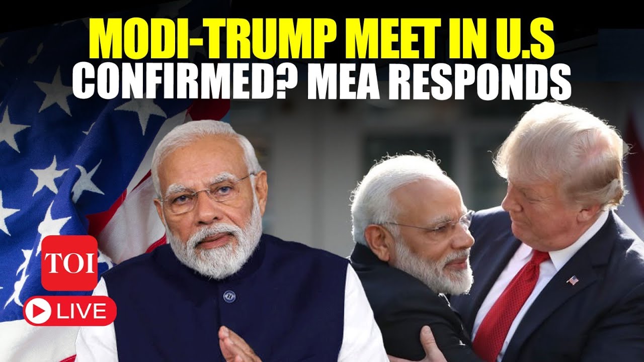 LIVE | Modi-Trump Meeting In U.S Confirmed? India's MEA Responds I Watch