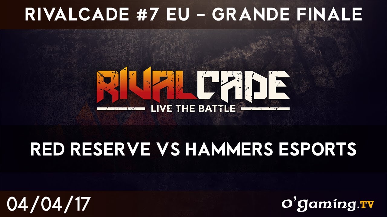 Red Reserve vs Hammers Esports Rivalcade EU Weekly 7 Grande