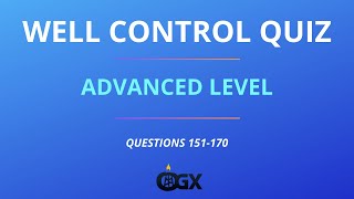 Well Control Quiz – Advanced | Questions 151-170