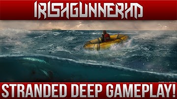 Stranded Deep | First 25 Minutes!