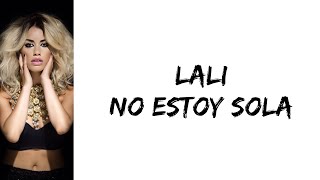 Lali - No estoy sola (letra)