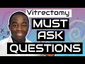 10 key questions before getting an FOV Vitrectomy