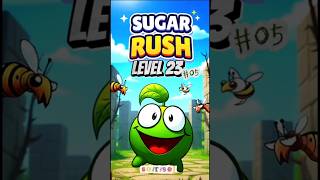 Sugar Rush Lv 23 part 05 #Sugarrush #games #solrisol