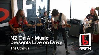 The Cthulus: FULL SESSION | Friday Live | 95bFM Drive