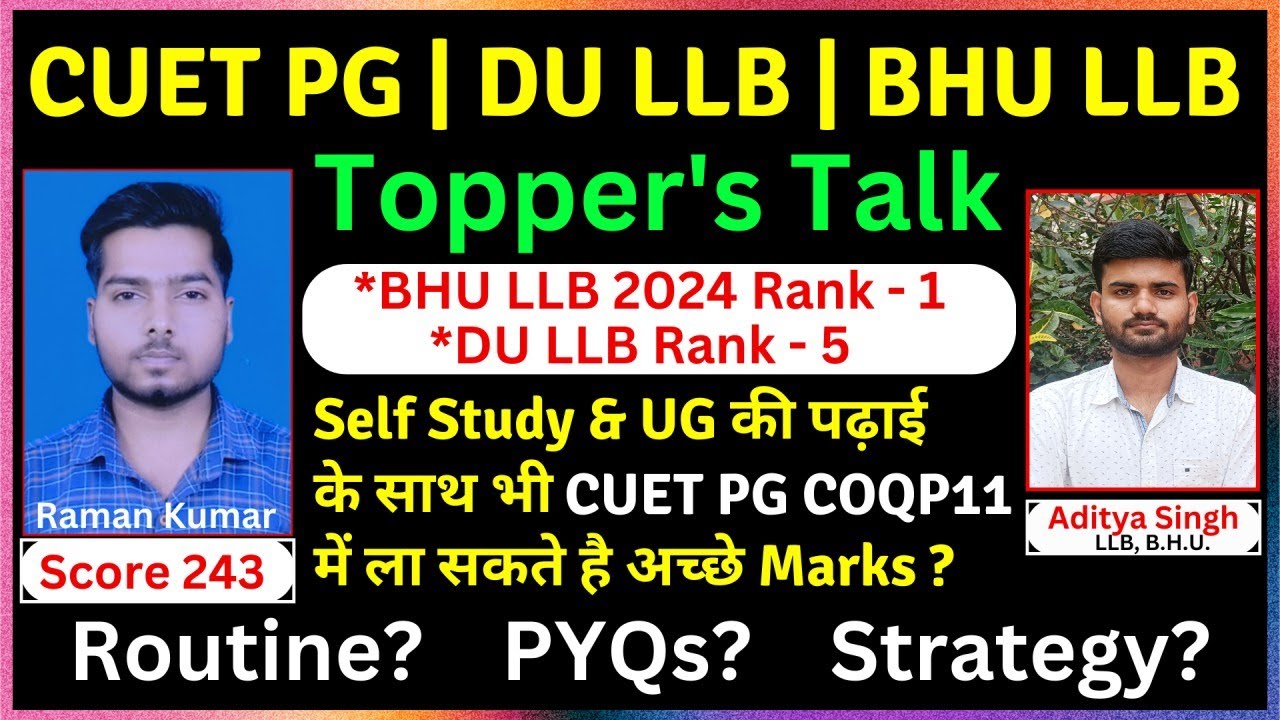 Llb Topper CUET PG LLB | BHU LLB Rank - 1 | Raman - 243 Marks | Topper's Talk | DU ...