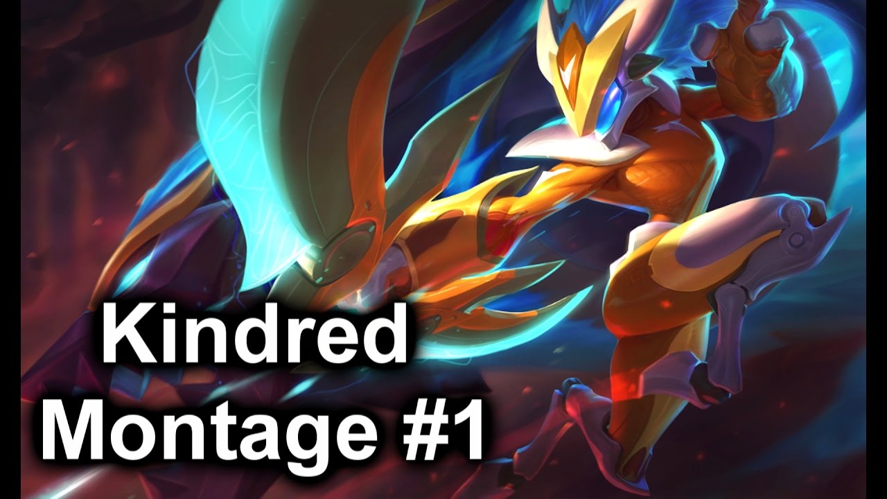 Kindred Montage 1 YouTube