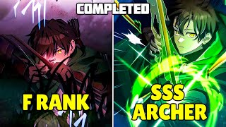 (FULL) He Was A GENIUS ARCHER But Lost Everything Until He Became A Streaming LEGEND! - Manhwa Recap