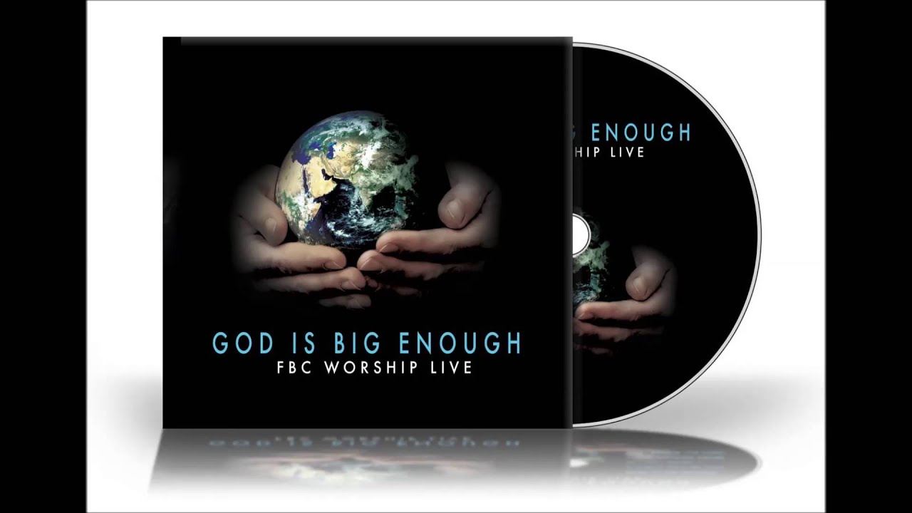 Our God Is Big Enough by Will Lopes - FBC WORSHIP LIVE
