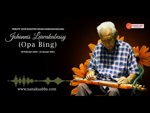 Tribute Voor: OPA BING LEIWAKABESSY | Pemain Musik Hawaiian Maluku class=