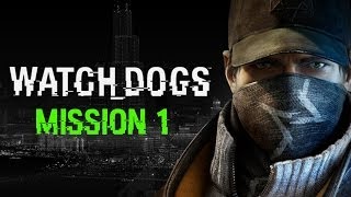 Watch Dogs Gameplay Mission 1