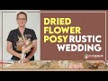 DIY Rustic Wedding Dried Flower Arrangement | FLOWERHUB