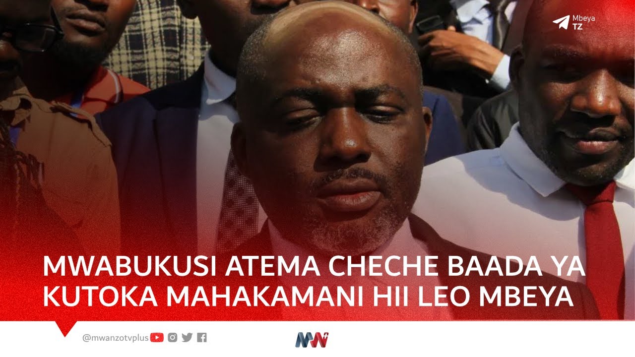 MWABUKUSI ATEMA CHECHE BAADA YA KUTOKA MAHAKAMANI HII LEO MBEYA