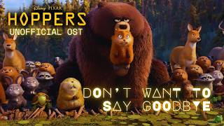 Hoppers OST | "Don't Want To Say Goodbye" [unOFFICIAL Lyric MV]