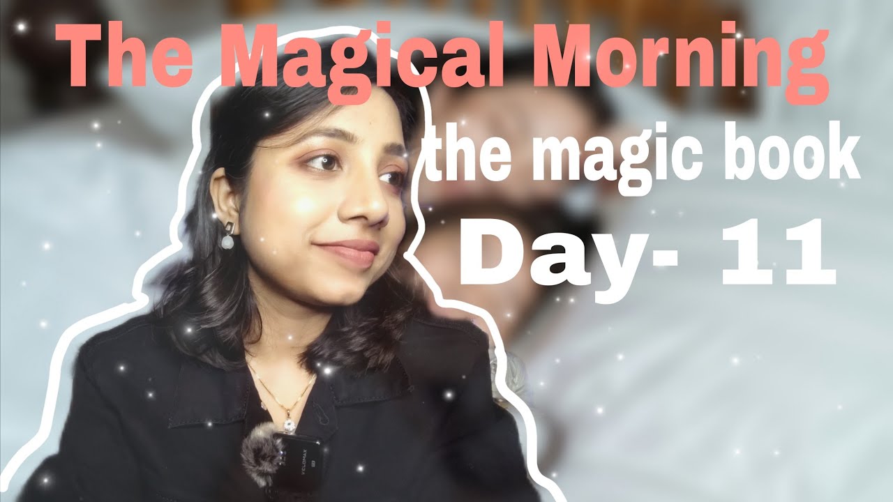 The magical morning || The magic book by Rhonda Byrne || Day-11