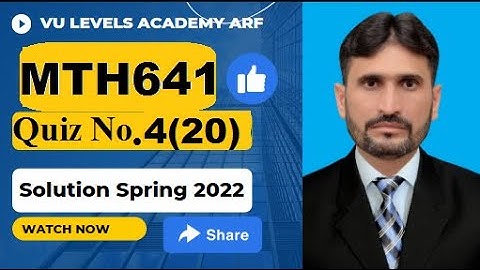 MTH641Quiz No. 4 Spring 2022 Solved 20Q by Nadeem Iqbal