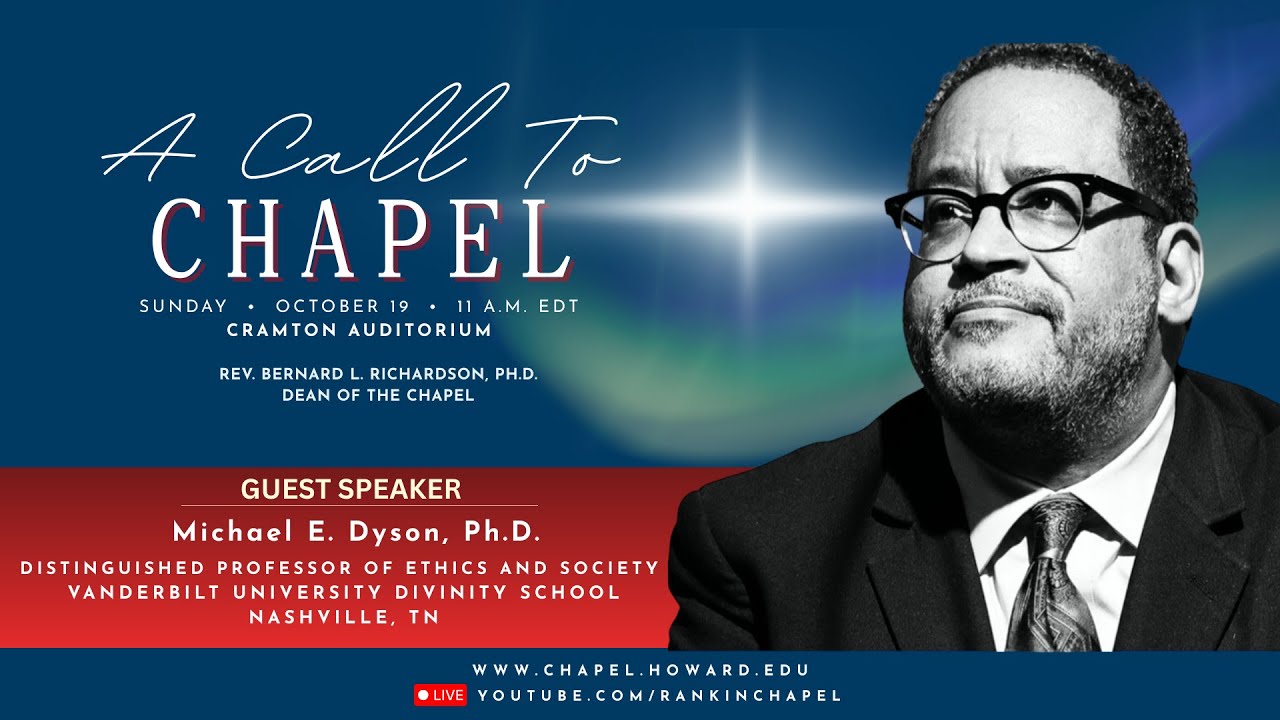 Michael Eric Dyson, Ph.D. | Andrew Rankin Memorial Chapel | Howard University