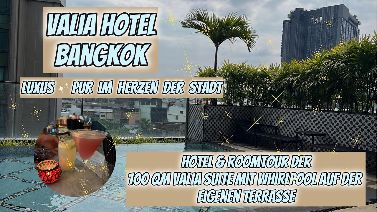 Luxus pur in Bangkok 🏨 | Suite mit Whirlpool auf der Terrasse – Valia Hotel Review