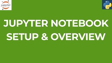 How to Install Jupyter Notebook & Get Started