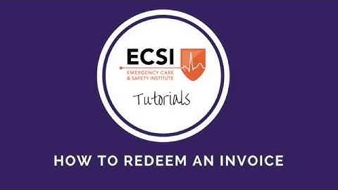 ECSI Tutorials: How to Redeem an Invoice