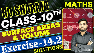 RD Sharma Class 10 Solution Chapter 14 | Surface Areas And Volume | RD Sharma Exercise 14.2