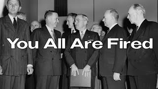 Why Truman Immediately Fired Everyone Who Worked Closely With Roosevelt