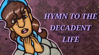 Hymn to the Decadent Life || oc pmv/meme ||