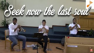 SEEK NOW THE LAST SOUL - CCH Brass