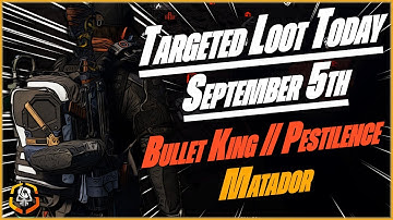 The DIVISION 2 | Targeted Loot Today | September 5 | Farming & Exotic Guide