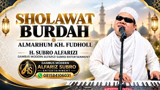Burdah Sholawat Late KH. Fudholi | H. Subro Alfarizi