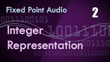 2. Integer Representation - Audio Number Formats