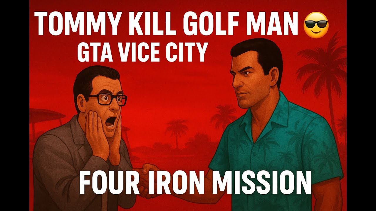 GTA Vice City Part 4 – Four Iron Mission | Tommy Kill Golf Man 😎 | Full Gameplay 